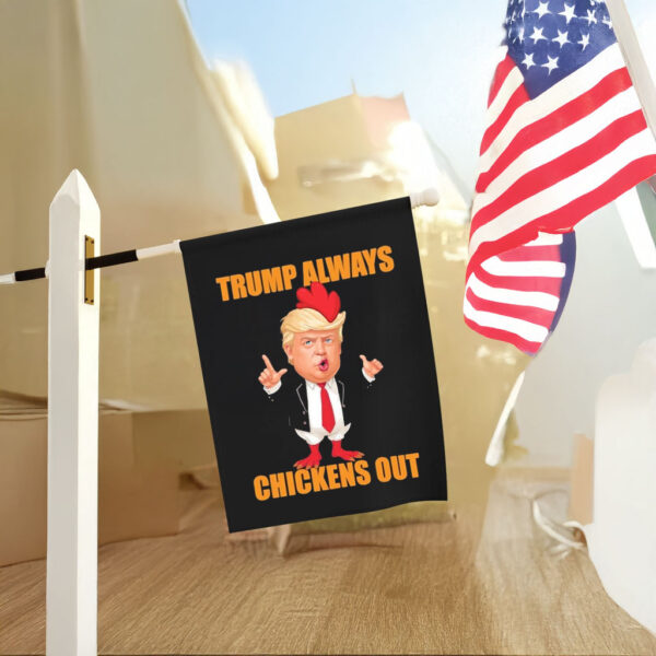 Anti Trump Always Chickens Out Taco Funny Trump Chicken Taco Political Flag