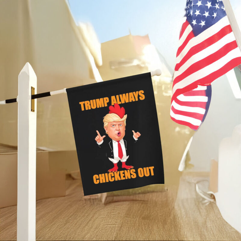 Anti Trump Always Chickens Out Taco Funny Trump Chicken Taco Political Flag