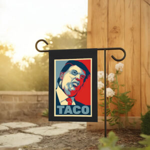 Anti Trump, TACO Trump Always Chickens Out 2025 Flag