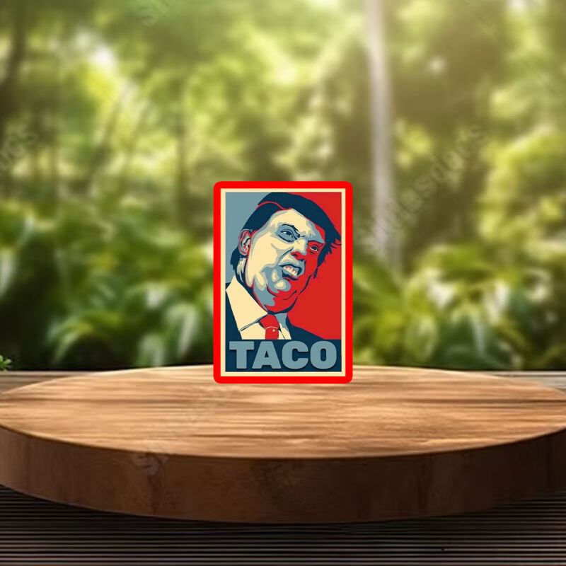 Anti Trump, TACO Trump Always Chickens Out 2025 Sticker, Car Magnet