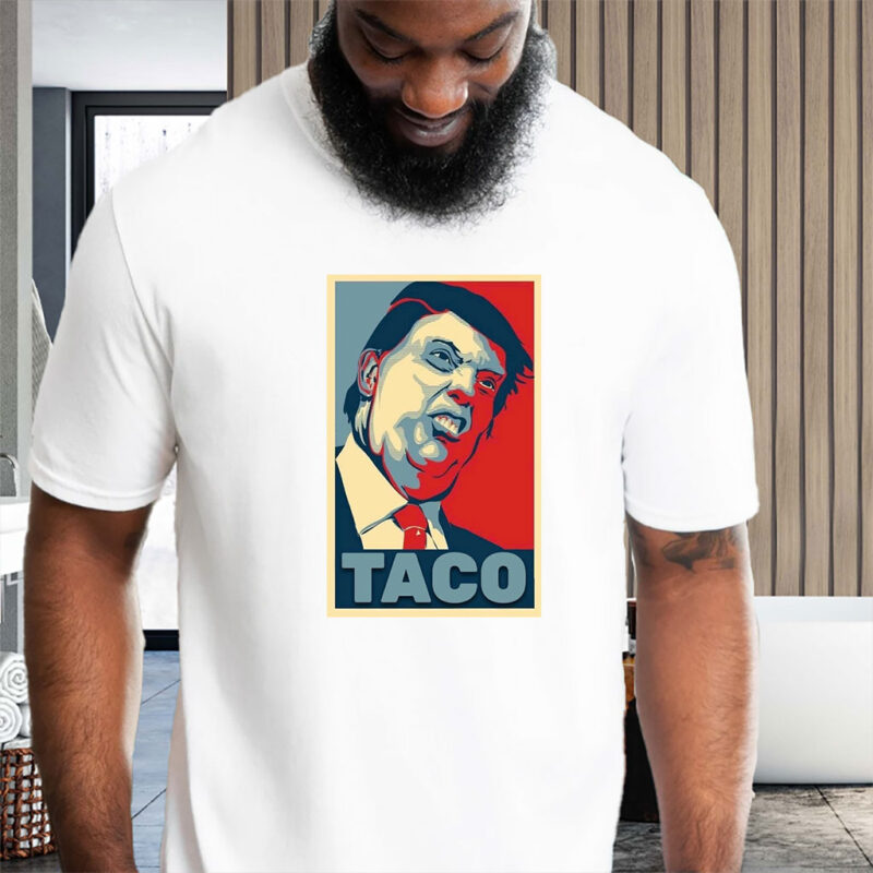 Anti Trump, TACO Trump Always Chickens Out 2025 T-Shirt