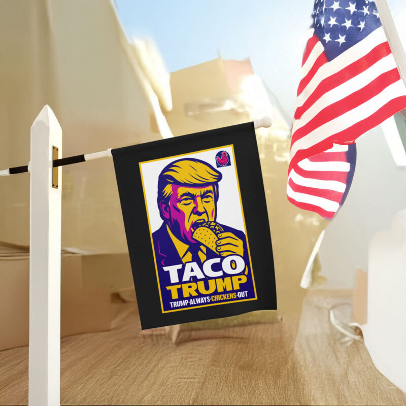 Anti-Trump TACO, Trump Chickens Out Poster, No Kings March Flag