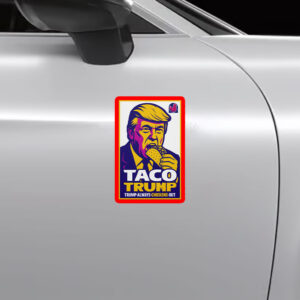 Anti-Trump TACO, Trump Chickens Out Poster, No Kings March Sticker
