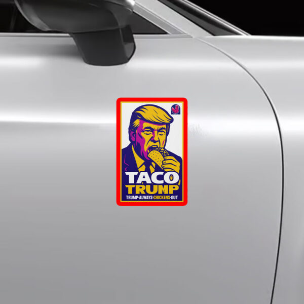 Anti-Trump TACO, Trump Chickens Out Poster, No Kings March Sticker