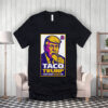Anti-Trump TACO, Trump Chickens Out Poster, No Kings March T-Shirt