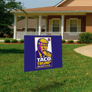 Anti-Trump TACO, Trump Chickens Out Poster, No Kings March Yard Sign