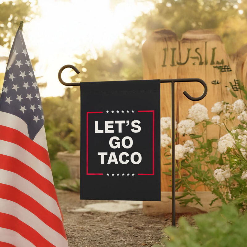 Funny Anti Trump Taco, Let's Go Taco Flag