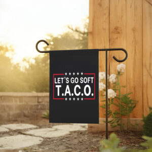 Let's Go Taco, Trump Always Chicken Out, Taco Tariff 2025 Flag