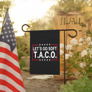 Let's Go Taco, Trump Always Chicken Out, Taco Tariff 2025 Flag