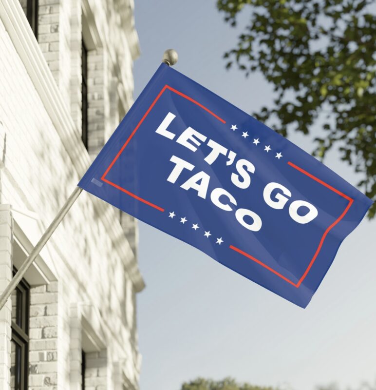 Let’s Go TACO Flag