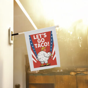Let's Go TACO Trump Always Chickens Out Flag