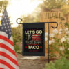 Let's Go Taco Anti MAGA, Let's Go Taco 2025 Flag