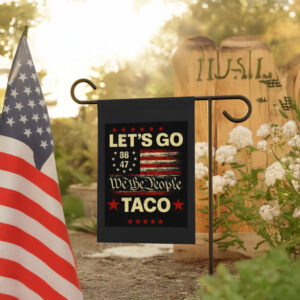Let's Go Taco Anti MAGA, Let's Go Taco 2025 Flag