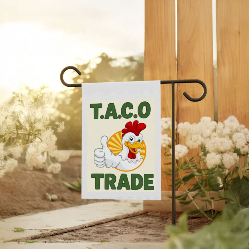 Let's Go Taco DT Always Chickens Out Protest Flag