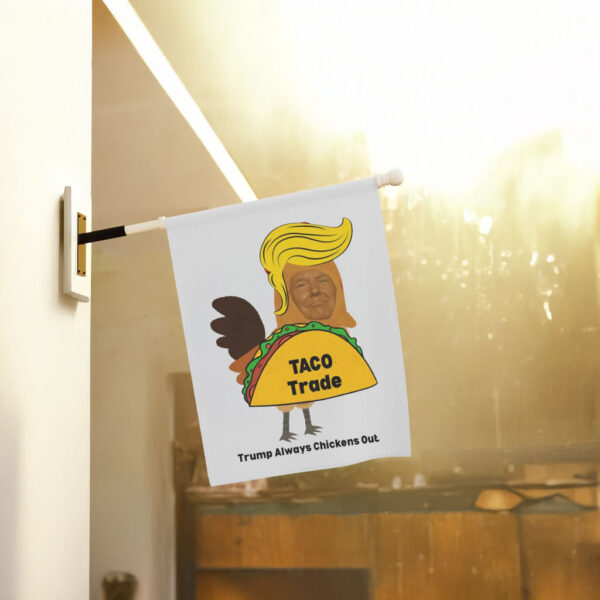 Let's Go Taco, Taco Trump Always Chickens Out, Funny TACO Flag