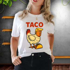Official Trump Always Chickens Out Taco T-Shirt