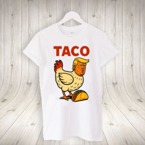 Official Trump Always Chickens Out Taco T-Shirt