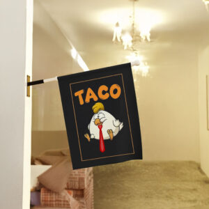 TACO Chicken DT, Trump Always Chickens Out Flag