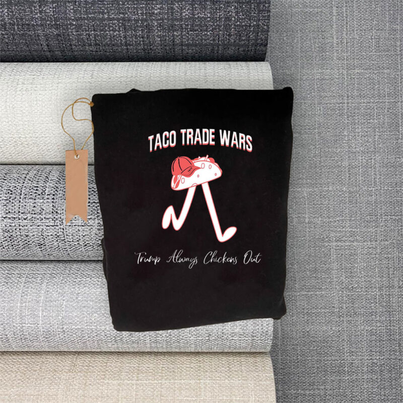 TACO Trade War Resist, Trump Always Chickens Out 2025 T-Shirt