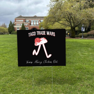 TACO Trade War Resist, Trump Always Chickens Out 2025 Yard Sign