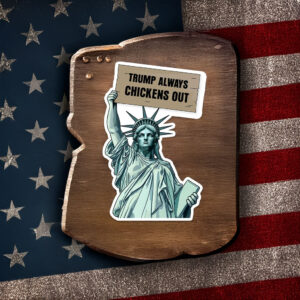 TACO Trump Always Chicken Out Liberty Sticker