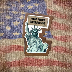 TACO Trump Always Chicken Out Liberty Sticker