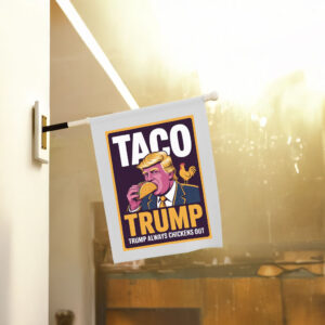 TACO Trump Always Chickens Out, Anti-Trump Protest 2025 Flag