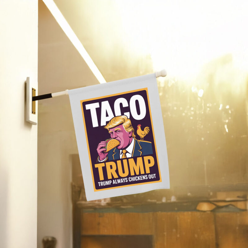 TACO Trump Always Chickens Out, Anti-Trump Protest 2025 Flag