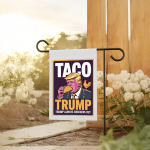 TACO Trump Always Chickens Out, Anti-Trump Protest 2025 Flag