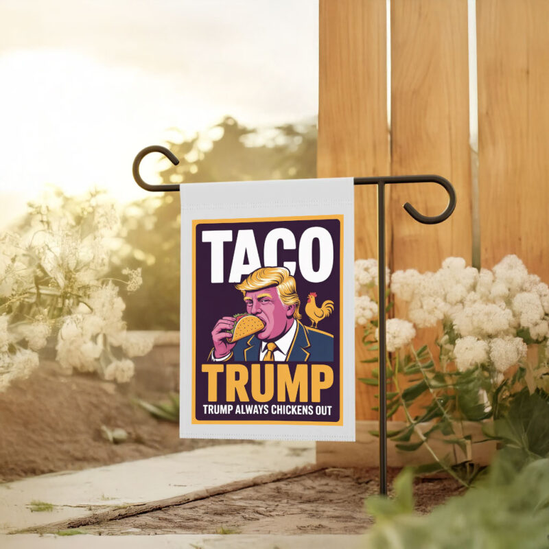 TACO Trump Always Chickens Out, Anti-Trump Protest 2025 Flag