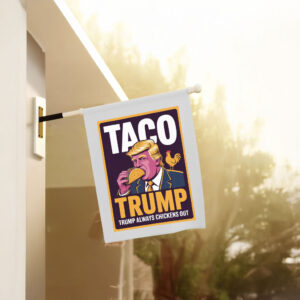 TACO Trump Always Chickens Out, Anti-Trump Protest 2025 Flag