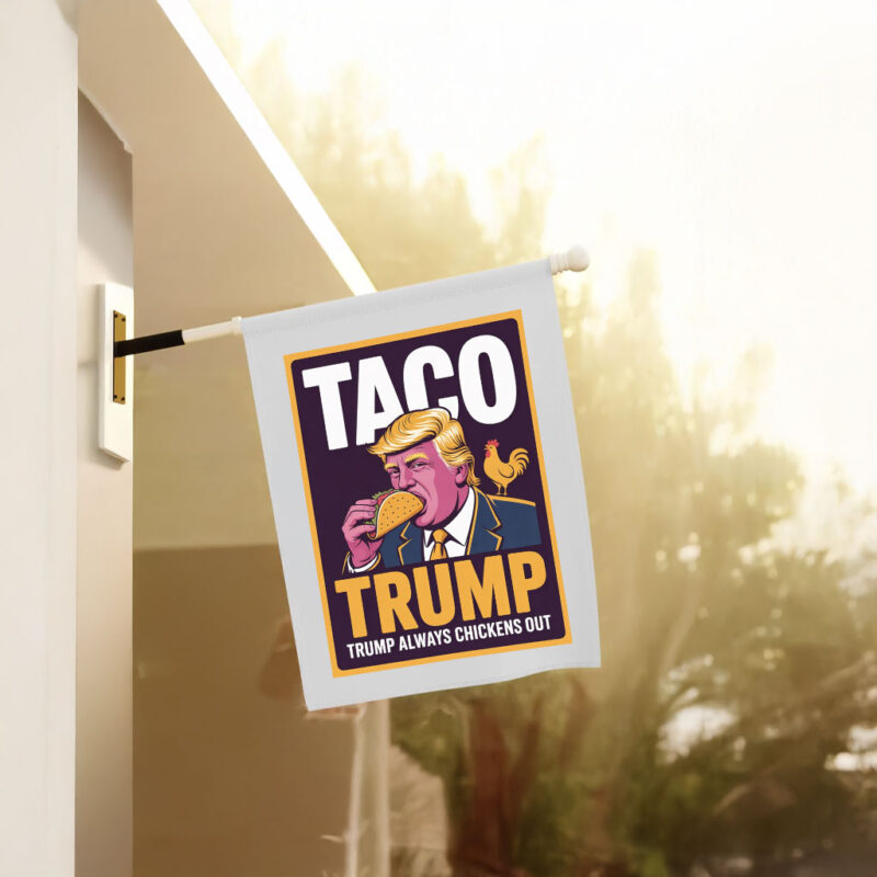 TACO Trump Always Chickens Out, Anti-Trump Protest 2025 Flag