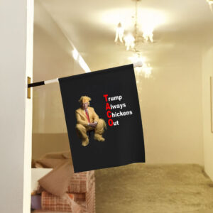 TACO Trump Always Chickens Out Flags