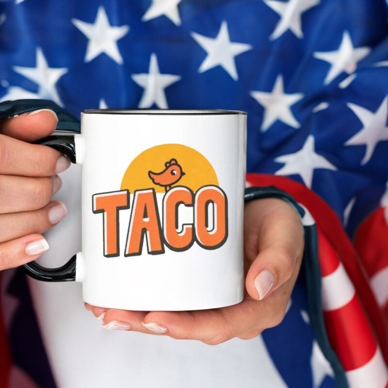 TACO Trump Always Chickens Out, Make Trump Mad 2025 Mug