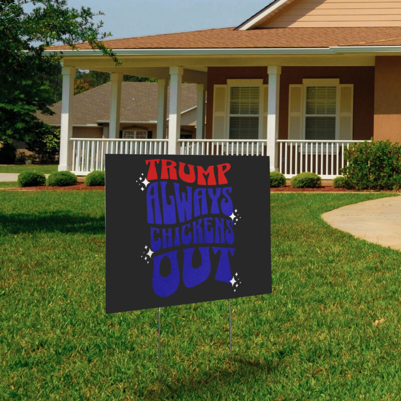 TACO Trump Always Chickens Out Political Humor Yard Sign