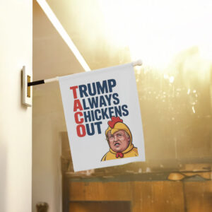 TACO Trump Always Chickens Out Protest Flag