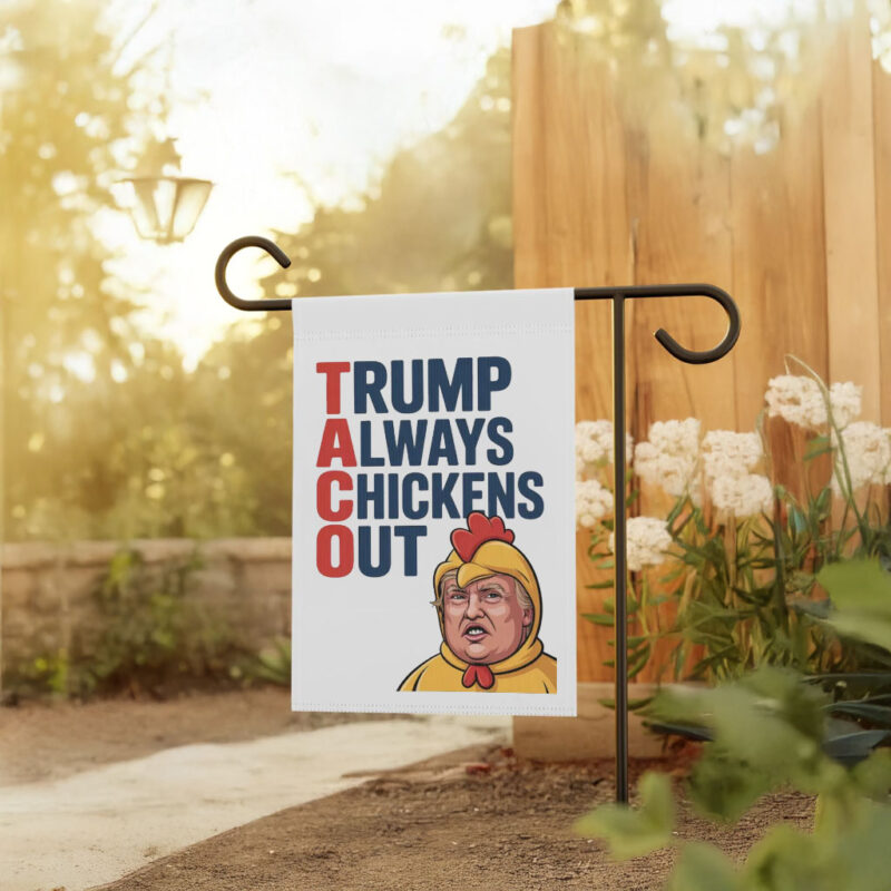 TACO Trump Always Chickens Out Protest Flag