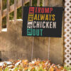 Taco Theory - Trumps Always Chicken Out, Anti Trump 2025 Yard Sign