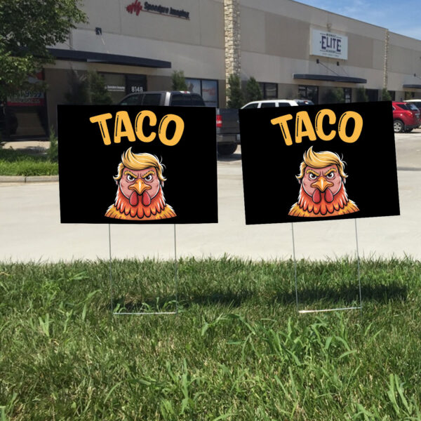 Taco Trump Always Chickens Out, Funny Political Satire Clipart Yard Sign