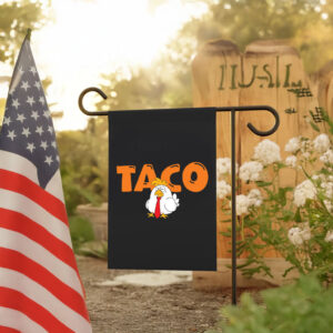 Taco Trump Always Chickens Out, T.A.C.O Anti-Trump 2025 Flag