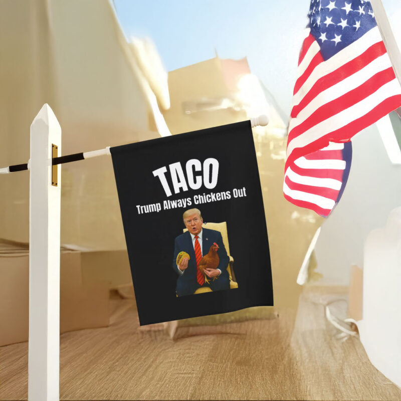Tariffs & Trade Humor, Trump Always Chickens Out Flag