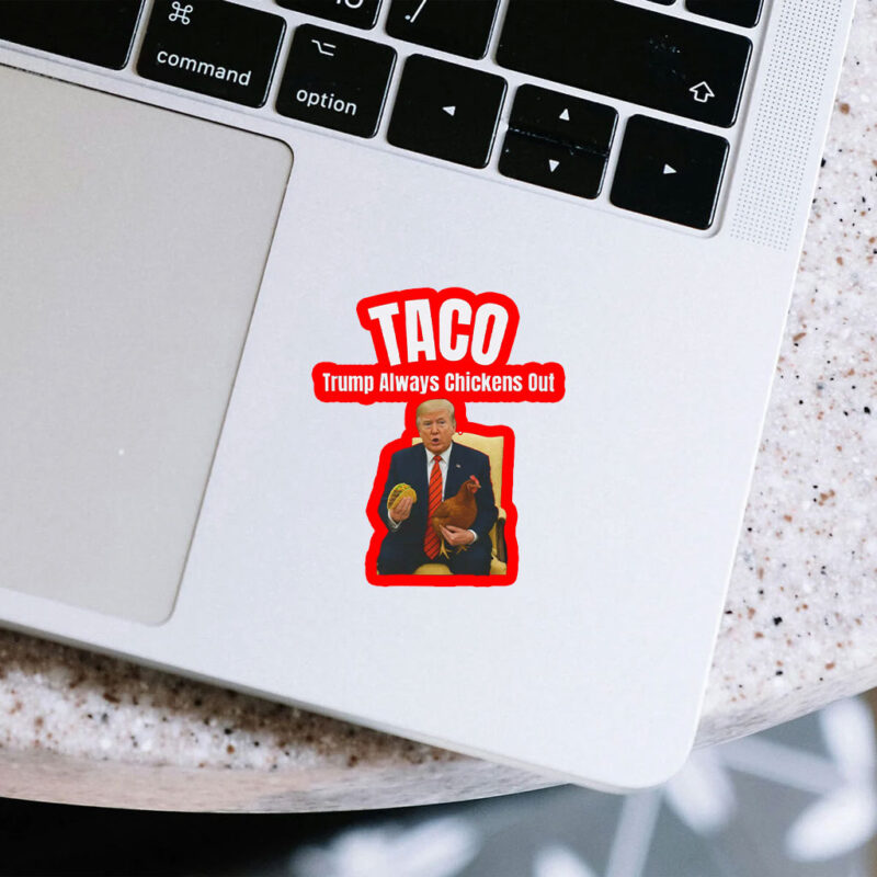 Tariffs & Trade Humor, Trump Always Chickens Out Sticker & Car Magnet