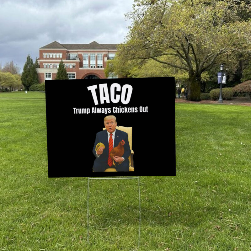 Tariffs & Trade Humor, Trump Always Chickens Out Yard Sign