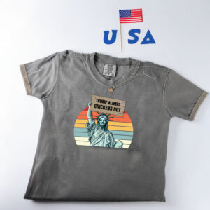 Trump Always Chicken Out Liberty Shirt, T.A.C.O. Shirt