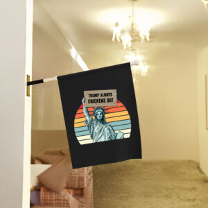 Trump Always Chickens Out, Statue of Liberty, Anti Trump 2025 Flag
