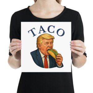 Trump Always Chickens Out TACO Poster