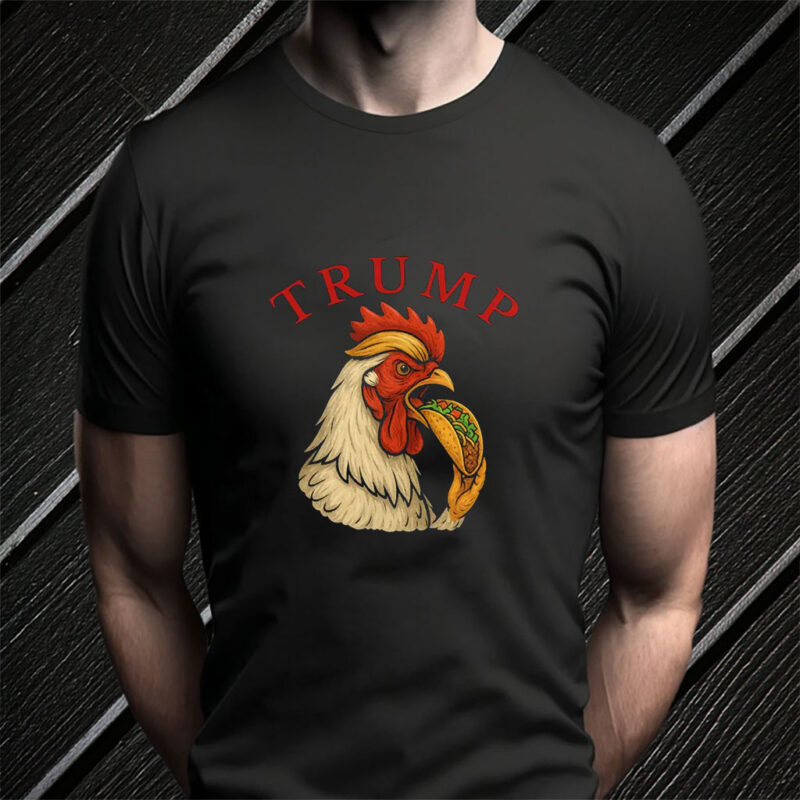 Trump Always Chickens Out – Funny Political TACO T-Shirts