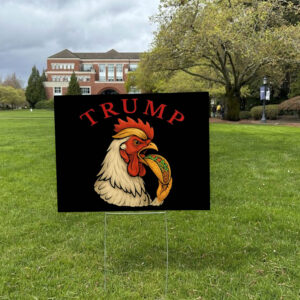 Trump Always Chickens Out – Funny Political TACO Yard Sign