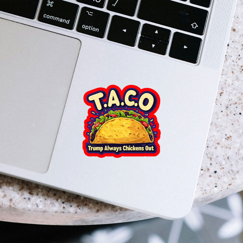 Trump Taco Trump Always Chickens Out 2025 Sticker, Car Magnets