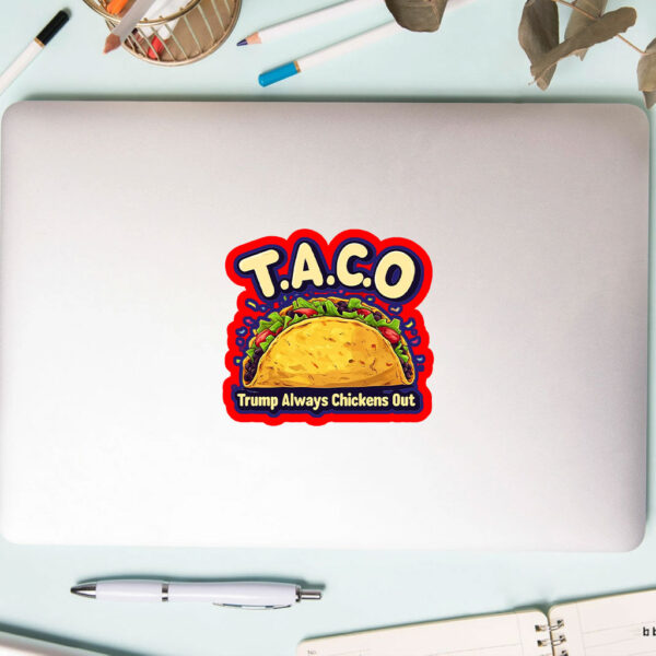 Trump Taco Trump Always Chickens Out 2025 Sticker, Car Magnets